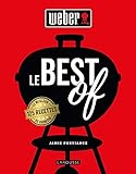 Weber Le Best Of 125 Recettes Le Meilleur Du Barbecue