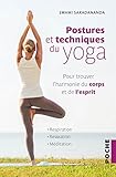 Postures Et Techniques Du Yoga: Pour Trouver L'harmonie Du Corps Et De L'esprit