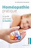 Hom%C3%A9opathie Pratique: Le Guide Pour Toute La Famille