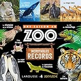Une Saison Au Zoo Incroyables Records