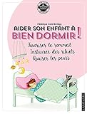 Aider Son Enfant %C3%A0 Bien Dormir Et %C3%A0 Surmonter Ses Angoisses