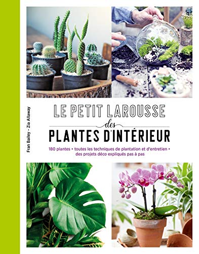 Petit Larousse des plantes d'intérieur Fran Bailey
