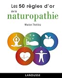 50 Rgles Dor De La Naturopathie