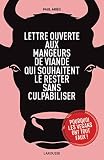 Lettre Ouverte Aux Mangeurs De Viande Qui Souhaitent Le Rester Sans Culpabiliser