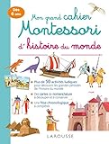 Mon Grand Cahier Montessori D'histoire Du Monde