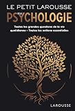 Le Petit Larousse De La Psychologie