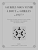 Sauriezvous Venir Bout Des Mots Croiss De 1927 