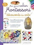 Mon Grand Cahier Montessori De D%C3%A9couverte Des Arts