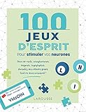 100 Jeux D'esprit Pour Stimuler Vos Neurones