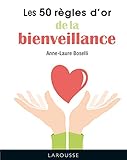 Les 50 règles d'or de la bienveillance