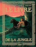 Le livre de la jungle ou Mowgli, enfant de la jungle
