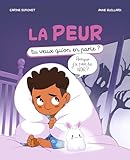 La peur, tu veux qu'on en parle?