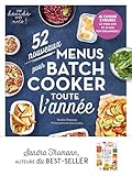 52 nouveaux menus pour batch cooker toute l'année