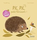 Pic, pic, petit h&eacute;risson !