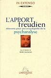 Lapport Freudien Lments Pour Une Encyclopdie De La Psychanalyse