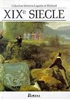 XIXe siècle : les grands auteurs français du programme ; anthologie et histoire littéraire