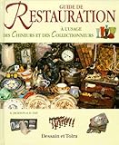 Guide De Restauration %C3%A0 L'usage Des Chineurs Et Des Collectionneurs