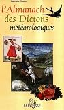 L'almanach M%C3%A9t%C3%A9orologique Des Dictons