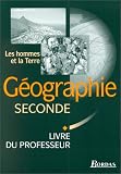 Gographie Seconde Les Hommes Et La Terre