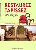 Restaurez, Tapissez Vos Si%C3%A8ges
