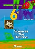 Sciences De La Vie Et De La Terre 6e Livre De Llve 2000