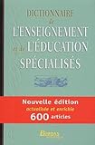 Dictionnaire De Lenseignement Et De Lducation Spcialiss
