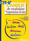 Cahier Vocabexpression Ecrite Cm26e Ancienne Edition