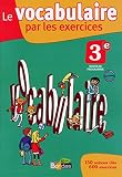 Le Vocabulaire Par Les Exercices 3e