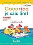 Cocorico Je Sais Lire Avec Les Ptites Poules Mthode De Lecture Syllabique Et Progressive Ds 5 Ans
