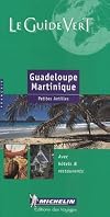 Michelin Green Guide Guadeloupe Martinique