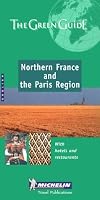 Michelin Green Guide Northern France and Paris Region
