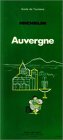 Guide De Tourisme Michelin Vert Auvergne N 84 De 1984
