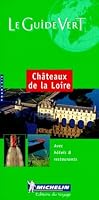 Michelin Green Guide Châteaux of the Loire