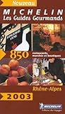 Rhne Alpes 2003 850 Adresses De Restaurants Marchs Et Boutiques
