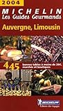 Les Guides Gourmands Auvergne Limousin 2004