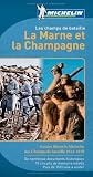 Les Champs De Bataille La Marne Et La Champagne
