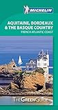 Michelin Green Guide Bordeaux Aquitaine The Basque Country French Atlantic Coast Green Guidemichelin