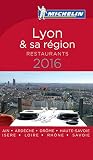 Guide Michelin Lyon Et Sa Rgion 2016 Les Meilleures Tables Lyonnaises