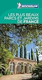 Les Plus Beaux Parcs Et Jardins De France Michelin