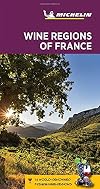 Michelin Green Guide Wine Regions of France: (Travel Guide)