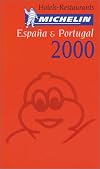 Michelin Red Guide : Espa&ntilde;a & Portugal : 2000