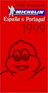 Michelin Red Guide : Espa&ntilde;a & Portugal : 1999