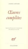 Chnier Oeuvres Compltes Posie Prose Oeuvres Inacheves Correspondance Appendice