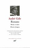 Andr Gide Romans Rcits Et Soties Oeuvres Lyriques