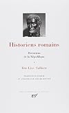 Historiens de la R&eacute;publique : historiens romains, tome 1