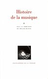 Histoire De La Musique Tome 2 Du Xviiie Sicle Nos Jours