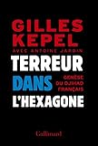 Terreur Dans Lhexagone Gense Du Djihad Franais