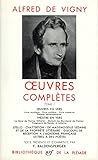 Alfred De Vigny Oeuvres Compltes Tome 1 La Pliade