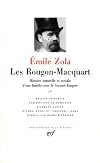 Les Rougon-Macquart : Histoire naturelle et sociale d'une famille sous le Second Empire, tome 4 (La Pl&eacute;iade)