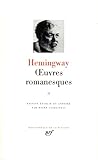 Hemingway : Oeuvres Romanesques, Tome 2